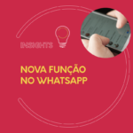 Nova função do WhatsApp