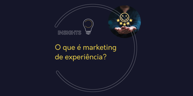 O que é marketing de experiência?