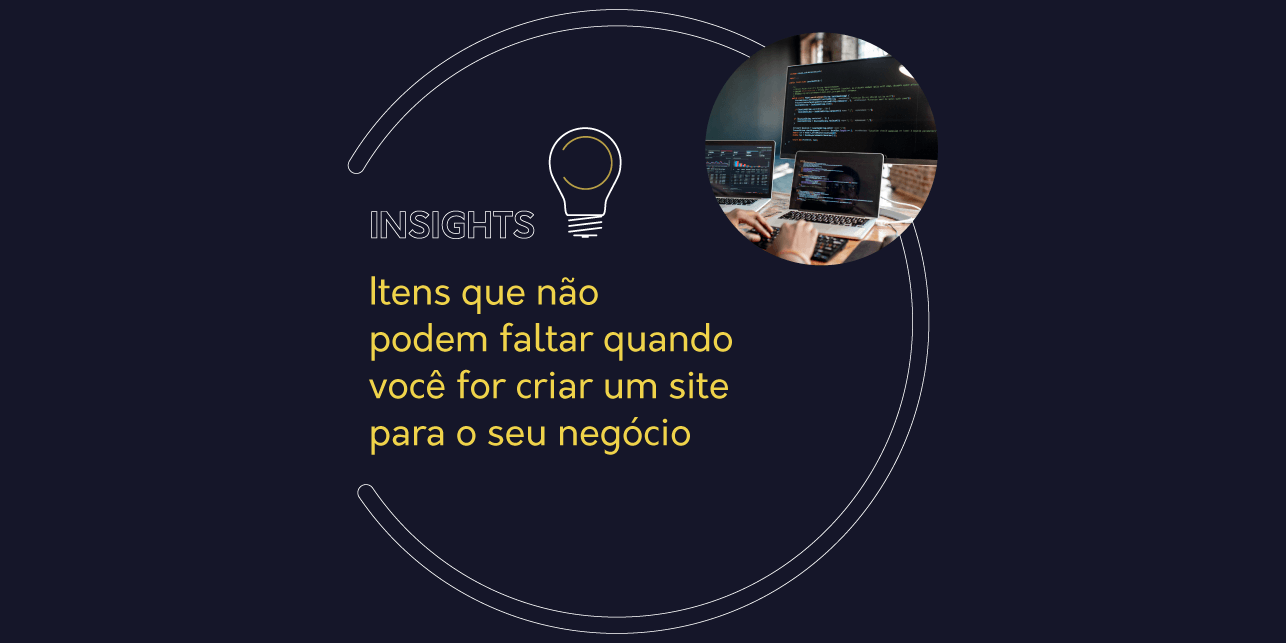 Itens que não podem faltar quando você for criar um site para o seu negócio