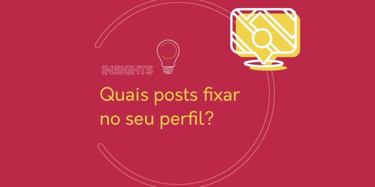 Quais posts fixar no seu perfil?