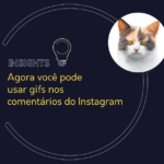 Agora você pode usar gifs nos comentários do Instagram