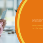 Investimento faz parte do planejamento