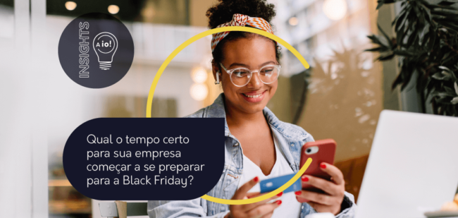 Qual o tempo certo para sua empresa começar a se preparar para a Black Friday?