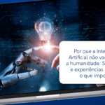 Inteligência Artificial não vai substituir a humanidade