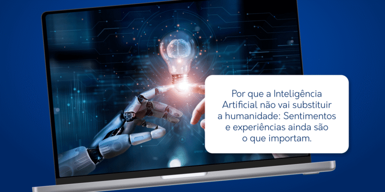 Inteligência Artificial não vai substituir a humanidade