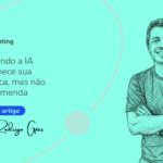 Quando a IA conhece sua marca, mas não recomenda