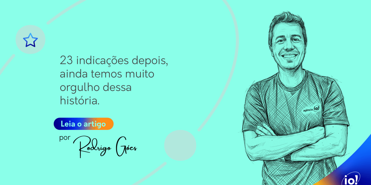 23 indicações depois, ainda temos muito orgulho dessa história