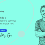 Quando o dashboard começa a pensar por nós